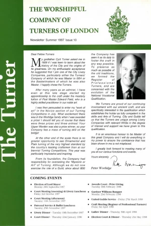 Summer 1997 issue (No.10) includes: Peter Worlidge – new Master; Oliver Plant RPT – interview; St Catherine’s Lodge; Barrie Johnston honoured; Turning Competitions 1998.