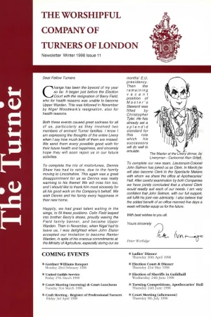 February 1998 issue (No.11) includes: Peter Worlidge – Master’s letter; John Salmon – new Clerk; Christopher Tyler – Royal Humane Society; Mark Hatt-Cook – expedition across New Zealand; Visit to SEME.