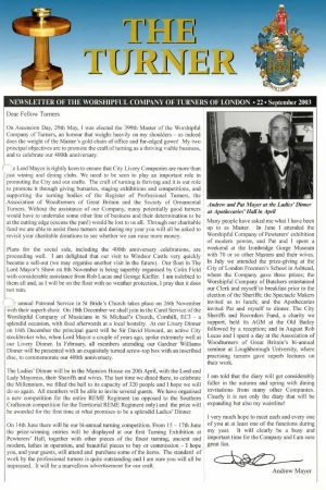 September 2003 issue (No.22) includes: Andrew Mayer – new Master; Tony Crooks-Meredith – My Year As Master; Float for the 2004 Lord Mayor’s Show.