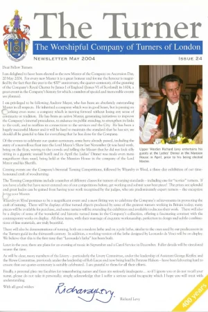 May 2004 issue (No.24) includes: Richard Levy – new Master; Andrew Mayer – My Year As Master; 400th Anniversary dinner In Mansion House; Brian Burnett – Researching the Company’s History.