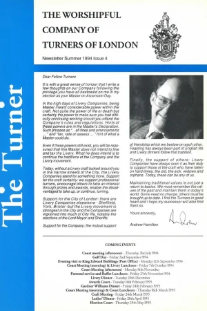 Summer 1994 issue (No.4) includes: Andrew Hamilton – new Master; Peter Venn – My Year As Master; Alan Fagg – Father of the Company; Lathe for Treloar College.