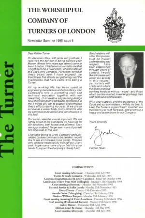Summer 1995 issue (No.6) includes: Gordon Sloan – new Master; Andrew Hamilton – My Year As Master; Geoffrey Wilde – Engineer & Liveryman; Douglas Baker – Freeman by Presentation.