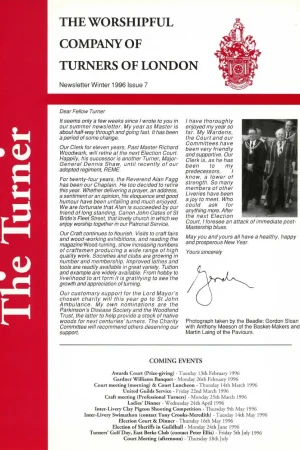 February 1996 issue (No.7) includes: Gordon Sloan – Master’s letter; Malcolm Cobb – European Turnery Conference (Jura, France); Visits to St Paul’s & Globe theatre; Nehemiah Wallington – 17th century turner.
